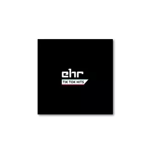 ehr Tik Tok Hits